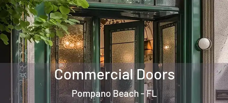  Commercial Doors Pompano Beach - FL