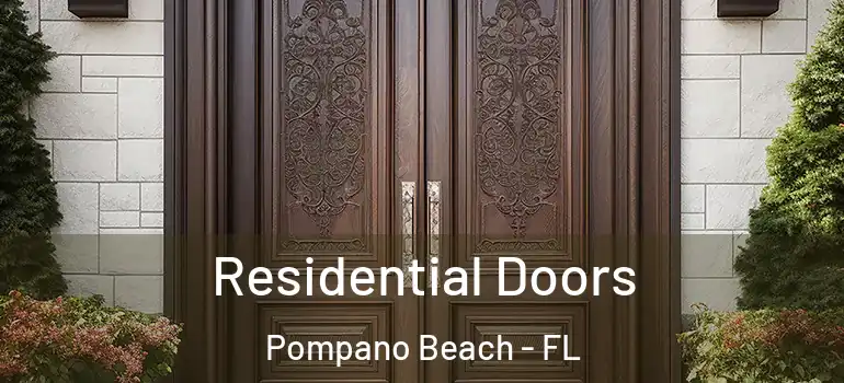  Residential Doors Pompano Beach - FL