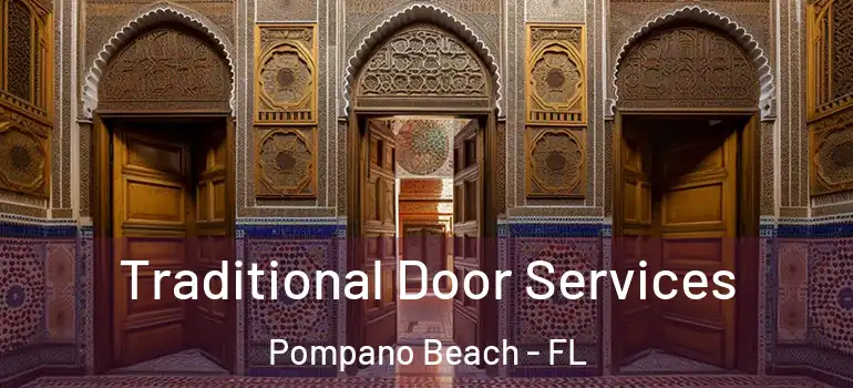  Traditional Door Services Pompano Beach - FL